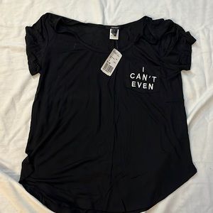 Forever 21 black top that says ‘ I Can’t Even